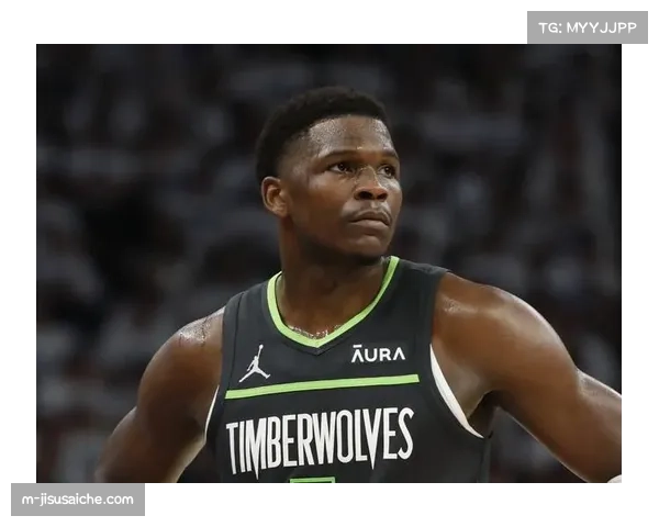 爱德华兹开发三分与组织能力 森林狼核心取得长足进步